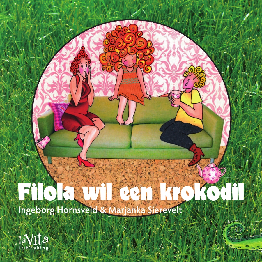 Filola wil een krokodil - Ingeborg Hornsveld & Marjanka Sierevelt
